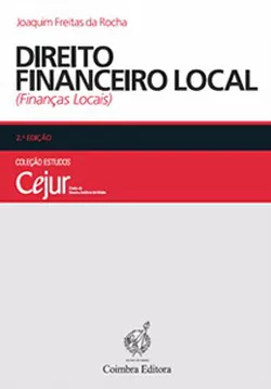 Direito Financeiro Local. 2.ª Edição – Joaquim Freitas da Rocha
